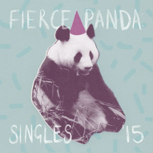 Fierce Panda: Singles '15 - Various